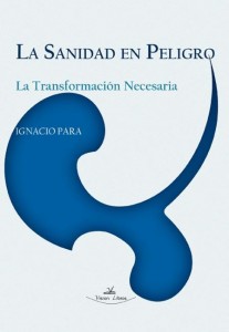 Libro La Sanidad en Peligro Libro La Sanidad en Peligro